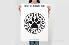 Stay Pawsitive SVG PNG DXF, Dog Cat Mom Svg, Pet Round Label Product Image 3