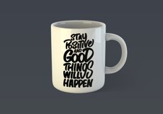 Stay Positive and Good Things Will Happen Motivational Quote Design