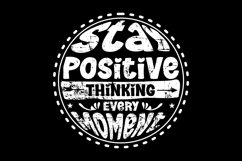 Stay Positive Thinking Every Moment Product Image 2