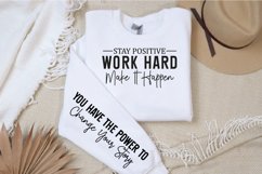 Stay positive work hard make it happen Sleeve SVG Design Product Image 2