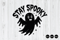 Stay Spooky SVG, Halloween SVG, Ghost SVG Product Image 1