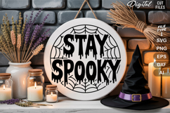 Stay Spooky SVG File | Halloween Round Sign SVG Product Image 2