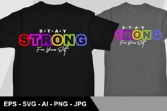 Stay Strong Your Self - T Shirt Design Product Image 1