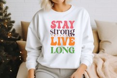 Stay strong live long SVG , Inspirational Sayings SVG Product Image 2