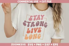 Stay strong live long SVG, Inspirational SVG, Motivational Product Image 2