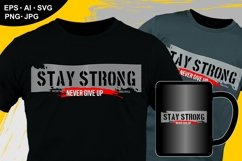 Stay Strong, Never Give Up SVG Product Image 1