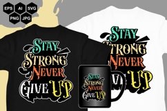 Stay Ston Never Give Up - SvG Product Image 1