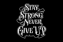 Stay Ston Never Give Up - SvG Product Image 2