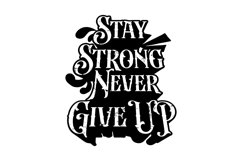 Stay Ston Never Give Up - SvG Product Image 3
