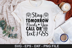 stay Tomorrow Needs You SVG - Mental Health Design Product Image 1
