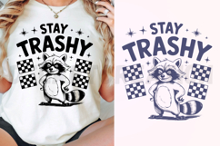 Stay Trashy SVG Product Image 5