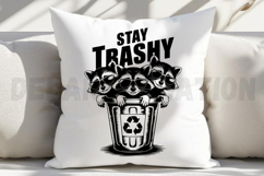 Stay Trashy SVG Product Image 4