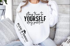 Stay true to yourself stay positive Sleeve SVG Product Image 2