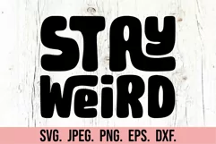 Stay Weird SVG - Sarcastic SVG - Retro Funny Introvert PNG Product Image 5