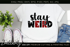 Stay Weird Funny Quote SVG Funny Sarcastic T-shirt Design Product Image 1