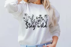 Flower Svg, Stay Wild Svg, Stay Wild Flowers Svg. Product Image 5