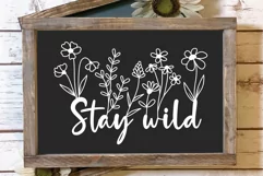 Flower Svg, Stay Wild Svg, Stay Wild Flowers Svg. Product Image 7