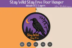 Stay Wild Stay Free Door Hanger SVG Product Image 2