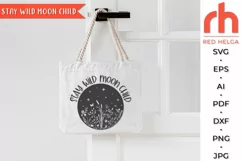 Stay Wild Moon Child SVG, Flower Luna Cut File, Floral Quote Product Image 2