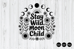 Stay Wild Mon Child SVG, Boho Celestial SVG Product Image 1
