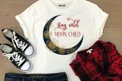 STAY WILD MOON CHILD SUBLIMATION DESIGN I FLORAL MOON SUBLIMATION 2