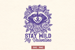 Funny Raccoon SVG PNG Design | Stay Wild My Valentine Quote Product Image 1