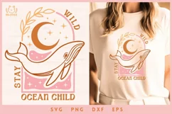 Stay Wild Ocean Child SVG and PNG Design