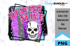 Staying Alive Halloween Sublimation - Sublimation PNG Product Image 1