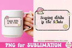 Staying Delulu Is The Solulu PNG Product Image 3