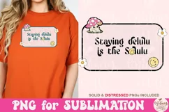 Staying Delulu Is The Solulu PNG Product Image 4