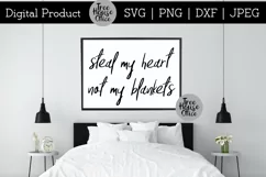 Romantic Love Quote SVG, Steal My Heart not my Blankets cut file shown in a frame