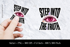 Step Into The Truth Sticker Design PNG Product Image 1