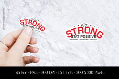 Stay Stronge Stat Positive Sticker Design PNG Product Image 1