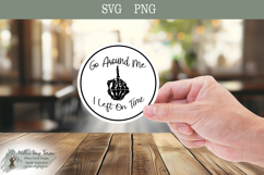 Funny Car Sticker - Go Around I Left On Time - png svg Product Image 4