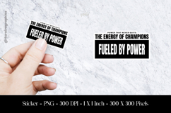 Fueled by Power Motivational Sticker Design PNG Product Image 1