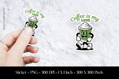 Coffee is My Love Sticker Design PNG Product Image 1