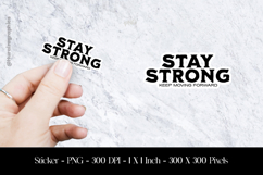 Stay Strong Motivational Quote Sticker Design PNG Product Image 1