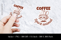 Coffee is My Spirit Animals Sticker Design PNG Product Image 1
