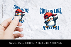 Chill in Like a Boss Sticker Design PNG Product Image 1