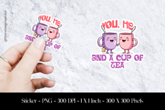 You, Me &amp; A Cup of Tea Sticker Design PNG Product Image 1