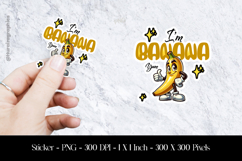 I,m Banana Yum Sticker Design PNG Product Image 1