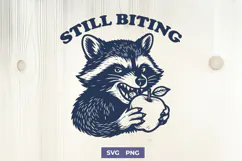 Still Biting SVG Funny Raccoon Clipart PNG Sassy Animal Art Product Image 1