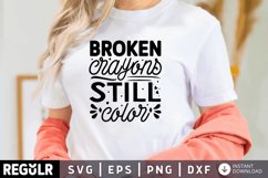 Broken crayons still color SVG, Motivational SVG Design Product Image 1
