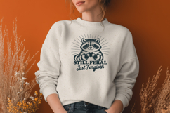 Still Feral Just Forgiven SVG - Funny Raccoon Sarcastic PNG Product Image 3