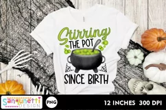 Stirring the Pot Since Birth Halloween PNG Sublimation Product Image 2