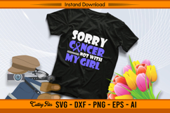 Sorry Cancer Not With My Girl SVG Awareness Design Product Image 2