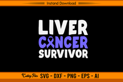 Liver Cancer Survivor Awareness SVG Design Product Image 1
