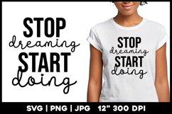 Motivational | Stop dreaming start doing Product Image 1