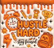 Hustle Hard Motivational Teacher Tumbler Wrap PNG Product Image 2