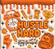 Hustle Hard Motivational Teacher Tumbler Wrap PNG Product Image 2